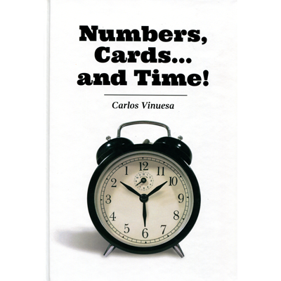 (image for) Numbers, Cards... and Time! by Carlos Vinuesa - eBook DOWNLOAD - Click Image to Close