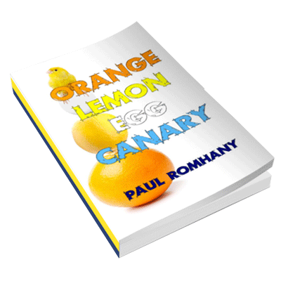 (image for) Orange, Lemon, Egg & Canary (Pro Series 9) by Paul Romhany - Book - Click Image to Close