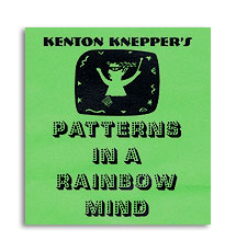 (image for) Patterns In A Rainbow Mind by Kenton Knepper - Trick