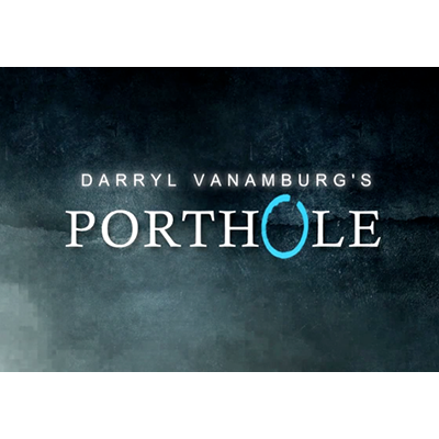 (image for) Porthole (DVD and Gimmick) by Darryl Vanamburg - Trick - Click Image to Close