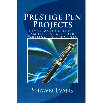 (image for) Prestige Pen Projects by Shawn Evans - Book - Click Image to Close