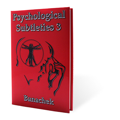 (image for) Psychological Subtleties 3 (PS3) by Banachek - Book - Click Image to Close
