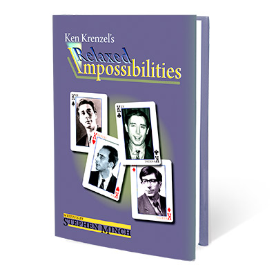 (image for) Relaxed Impossibilities by Stephen Minch and Ken Krenzel - Book - Click Image to Close