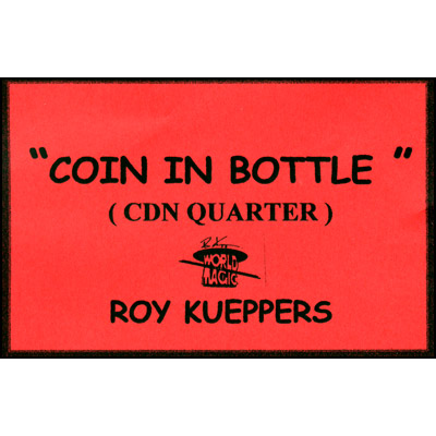 (image for) Coin In Bottle (Canadian Quarter) - Trick - Click Image to Close