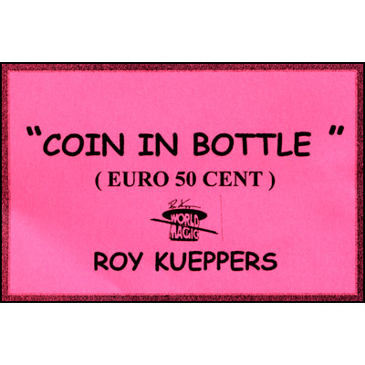 (image for) Coin In Bottle (50 Cent Euro) - Trick - Click Image to Close