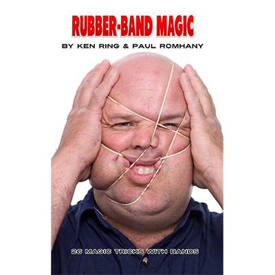 (image for) Rubber Band Magic (Pro Series Vol 11)Ken Ring and Paul Romhany - Book - Click Image to Close