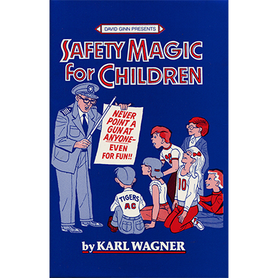 (image for) SAFETY MAGIC FOR CHILDREN HB by K.Wagner & David Ginn - Book - Click Image to Close