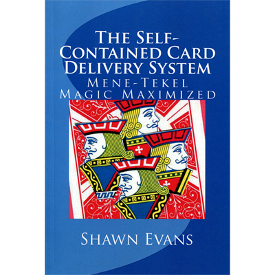 (image for) The Self-Contained Card Delivery System (Mene Tekel Magic Maximized) by Shawn Evans - Book - Click Image to Close