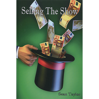 (image for) Selling The Show by Sean Taylor - Book - Click Image to Close