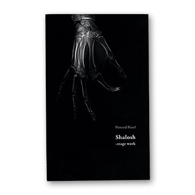 (image for) Shalosh : Stage Work by Nimrod Harel - Book - Click Image to Close
