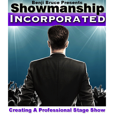(image for) Showmanship Incorporated - Creating a professional stage show by Benji Bruce - Other - Click Image to Close