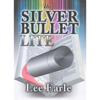 (image for) Silver Bullet Lite by Lee Earle - Trick - Click Image to Close