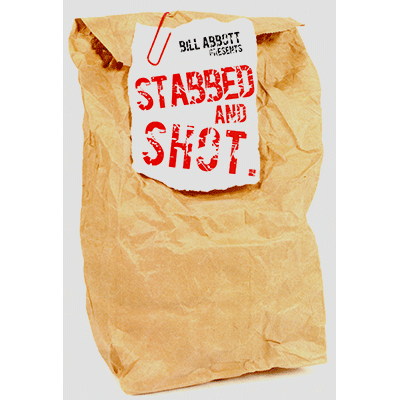 (image for) Stabbed & Shot (Gimmicks and Online Instructions) by Bill Abbott - Trick - Click Image to Close
