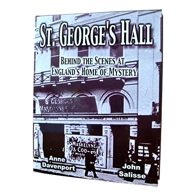 (image for) St. George's Hall by Mike Caveney - Book - Click Image to Close