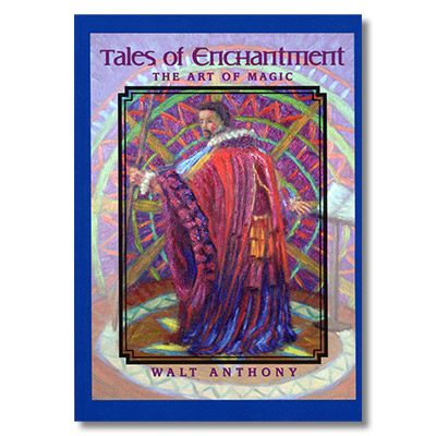 (image for) Tales Of Enchantment by Walt Anthony - Book - Click Image to Close