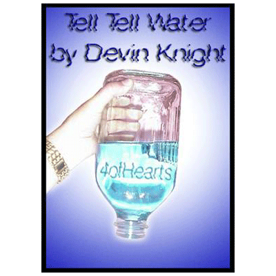 (image for) Tell Tell Water by Devin Knight - Trick - Click Image to Close