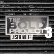(image for) The Bold Project Volumn 3 by Justin Miller