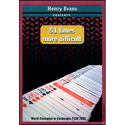 (image for) 51 Times More Difficult (Gimmick and DVD) by Henry Evans - Trick - Click Image to Close