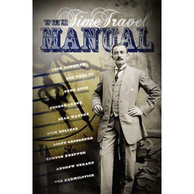 (image for) Time Travel Manual by Josh Zandman - Book - Click Image to Close