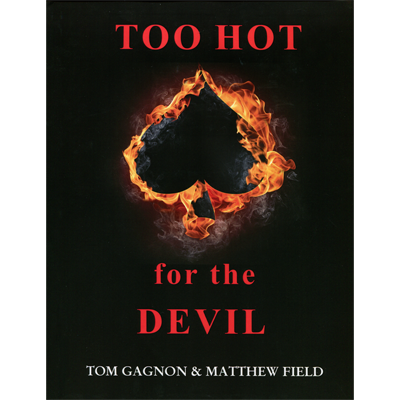 (image for) Too Hot For The Devil by Tom Gagnon - Book