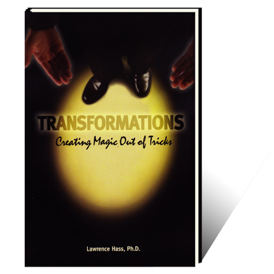 (image for) Transformations (Creating Magic Out Of Tricks) by Larry Hass - Click Image to Close
