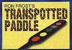 (image for) Transpotted Paddle by Ron Frost - Trick