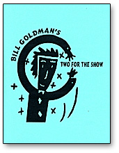 (image for) Two For The Show Bill Goldman