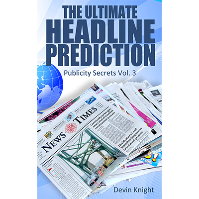 (image for) The Ultimate Headline Prediction by Devin Knight - Book - Click Image to Close