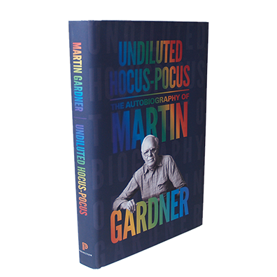 (image for) Undiluted Hocus-Pocus: The Autobiography of Martin Gardner - Book - Click Image to Close