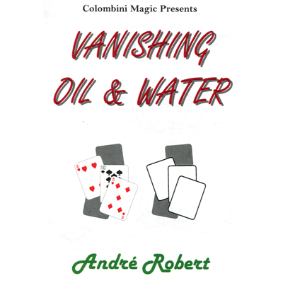 (image for) Vanishing Oil and Water by Wild-Colombini Magic - Trick - Click Image to Close