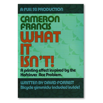 (image for) What It Isn't by Cameron Francis - Trick - Click Image to Close