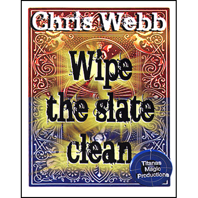 (image for) Wipe The Slate Clean by Chris Webb - Trick - Click Image to Close